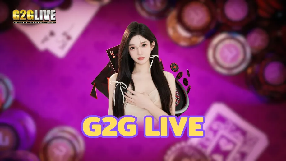 G2G live